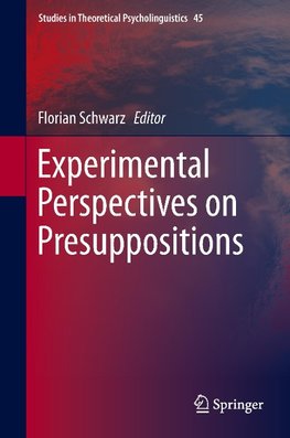 Experimental Perspectives on Presuppositions