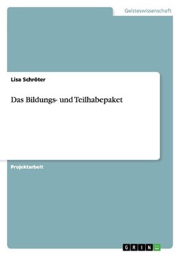 Das Bildungs- und Teilhabepaket