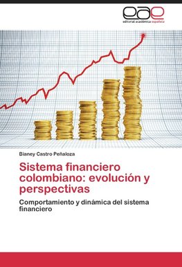 Sistema financiero colombiano: evolución y perspectivas