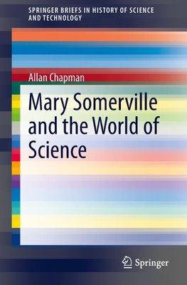 Mary Somerville and the World of Science