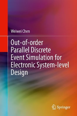 Out-of-order Parallel Discrete Event Simulation for Electronic System-level Design