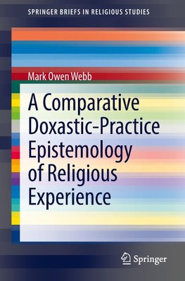 A Comparative Doxastic-Practice Epistemology of Religious Experience