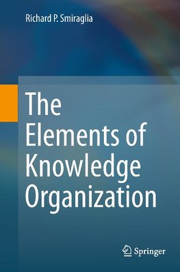 The Elements of Knowledge Organization