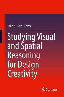 Studying Visual and Spatial Reasoning for Design Creativity