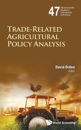 TRADE-RELATED AGRICULTURAL POLICY ANALYSIS