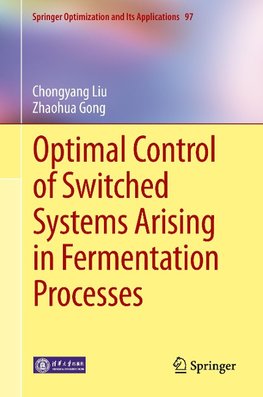 Optimal Control of Switched Systems Arising in Fermentation Processes