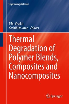 Thermal Degradation of Polymer Blends, Composites and Nanocomposites