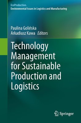 Technology Management for Sustainable Production and Logistics