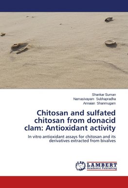 Chitosan and sulfated chitosan from donacid clam: Antioxidant activity