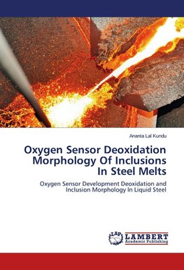 Oxygen Sensor Deoxidation Morphology Of Inclusions In Steel Melts