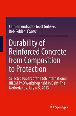 Durability of Reinforced Concrete from Composition to Protection