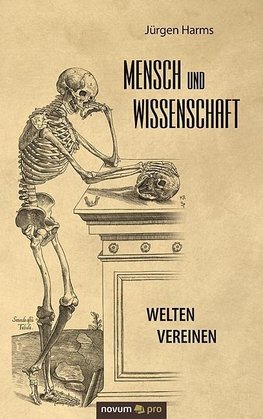 Mensch und Wissenschaft