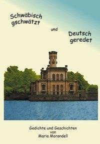 Schwäbisch gschwätzt und Deutsch geredet