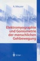 Elektromyographie und Goniometrie der menschlichen Gehbewegung