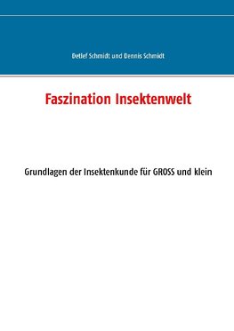 Faszination Insektenwelt