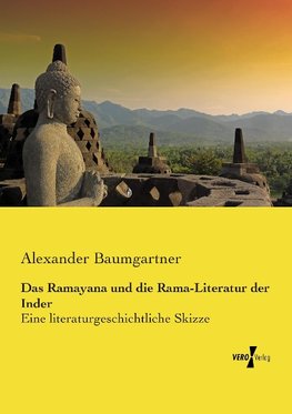 Das Ramayana und die Rama-Literatur der Inder