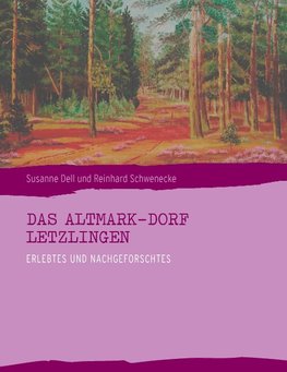 Das Altmark-Dorf LETZLINGEN