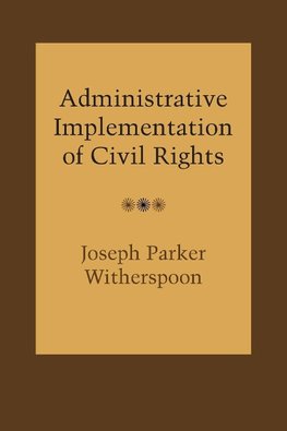 Administrative Implementation of Civil Rights