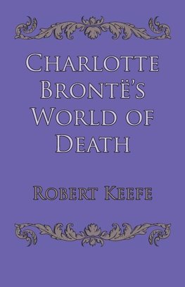 Charlotte Brontë's World of Death