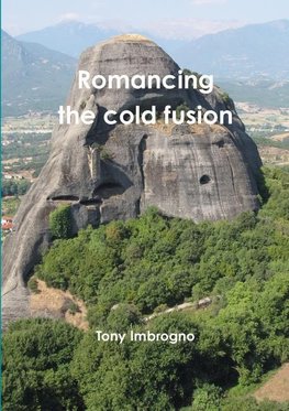 Romancing the cold fusion