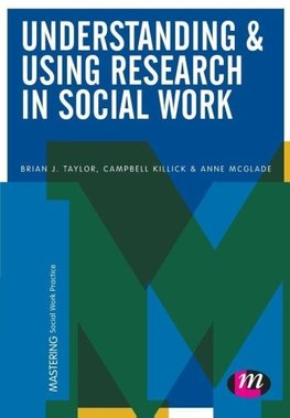 Understanding and Using Research in Social Work