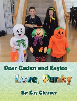 Dear Caden and Kaylee..... Love, Punky