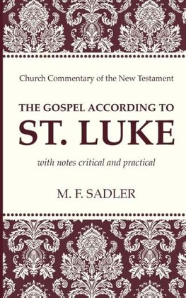 The Gospel According to St. Luke