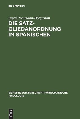 Die Satzgliedanordnung im Spanischen