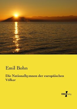 Die Nationalhymnen der europäischen Völker