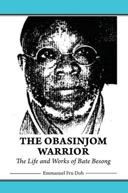 OBASINJOM WARRIOR THE LIFE & W