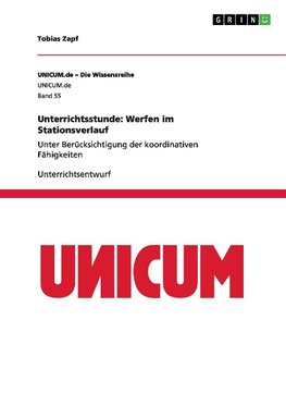 Unterrichtsstunde: Werfen im Stationsverlauf