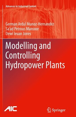 Modelling and Controlling Hydropower Plants