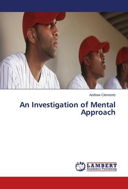 An Investigation of Mental Approach