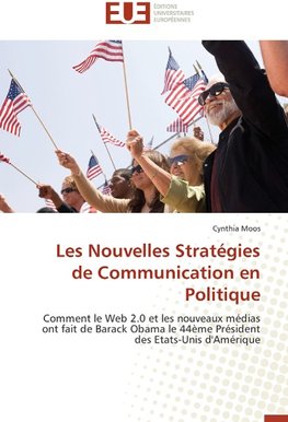 Les Nouvelles Stratégies de Communication en Politique