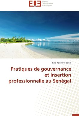 Pratiques de gouvernance et insertion professionnelle au Sénégal