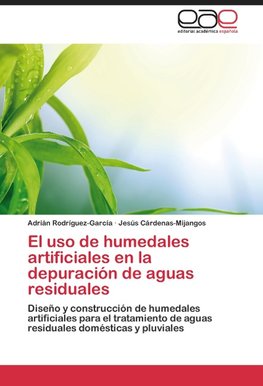 El uso de humedales artificiales en la depuración de aguas residuales