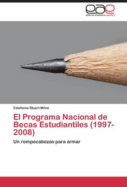 El Programa Nacional de Becas Estudiantiles (1997-2008)