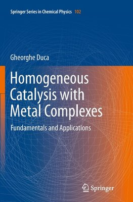 Homogeneous Catalysis with Metal Complexes