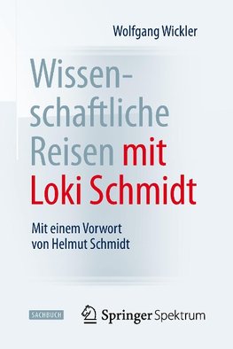 Wissenschaftliche Reisen mit Loki Schmidt