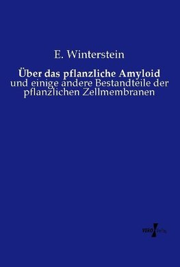 Über das pflanzliche Amyloid