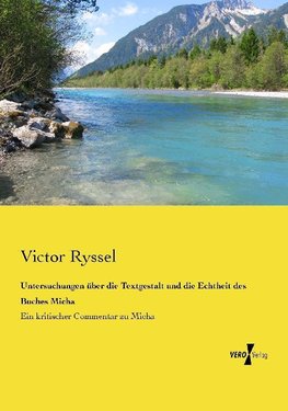 Untersuchungen über die Textgestalt und die Echtheit des Buches Micha