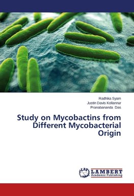 Study on Mycobactins from Different Mycobacterial Origin