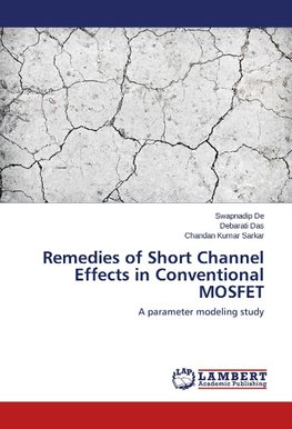 Remedies of Short Channel Effects in Conventional MOSFET