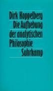 Die Aufhebung der analytischen Philosophie