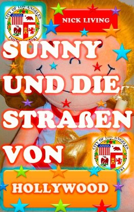 Sunny und die Straßen von Hollywood