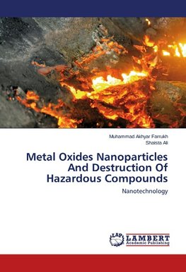 Metal Oxides Nanoparticles And Destruction Of Hazardous Compounds