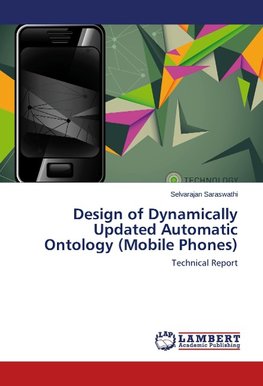 Design of Dynamically Updated Automatic Ontology (Mobile Phones)