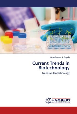 Current Trends in Biotechnology