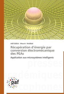 Récupération d'énergie par conversion électromécanique des PEAs