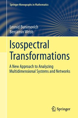 Isospectral Transformations: A New Approach to Analyzing Multidimensional Systems and Networks